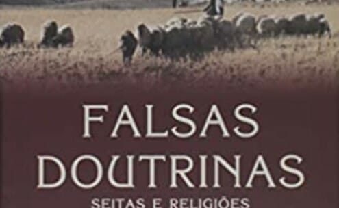 Falsas Doutrinas - Seitas e Religiões